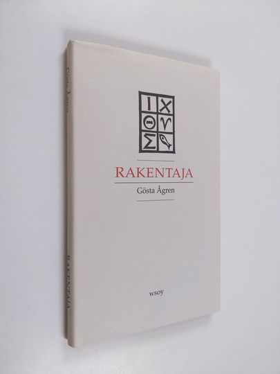 Gösta Ågren : Rakentaja