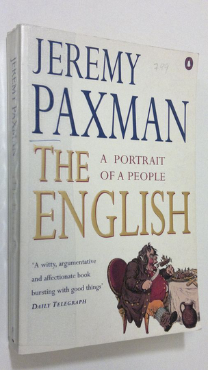 Jeremy Paxman : The English : the portrait of a people