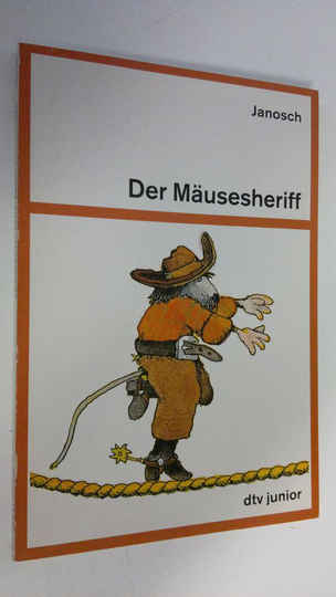 Janosch : Der Mäusesheriff
