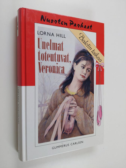 Lorna Hill : Unelmat toteutuvat, Veronica