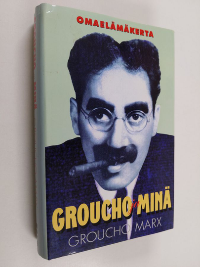 Groucho Marx : Groucho ja minä : omaelämäkerta