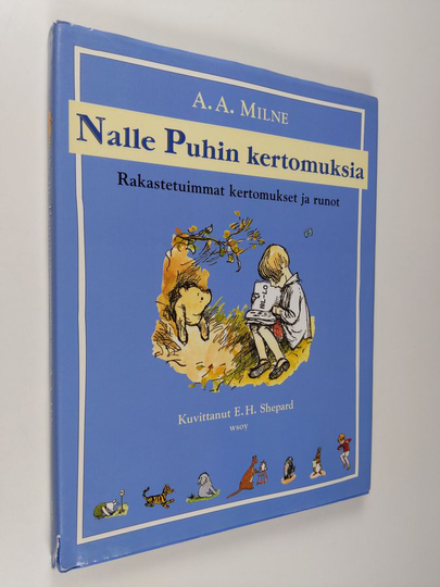 A. A. Milne : Nalle Puhin kertomuksia : rakastetuimmat kertomukset ja runot