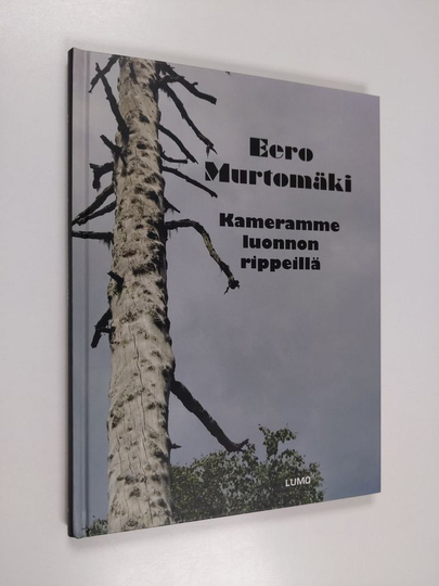 Eero Murtomäki : Kameramme luonnon rippeillä