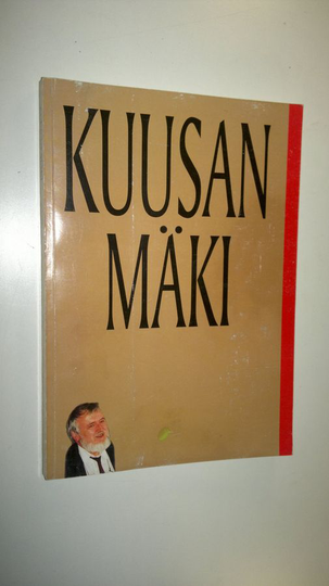 Christina ym. Forssell (toim.) : Kuusan mäki : ystäväkirja Jussi Kuusanmäelle 22.12.2000 = vänskrift till Jussi Kuusanmäki 22.12.2000