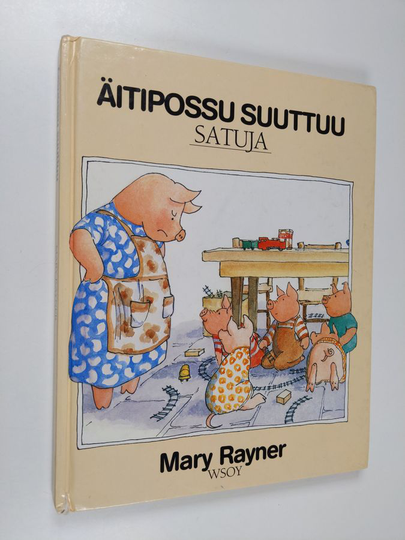 Mary Rayner : Äitipossu suuttuu