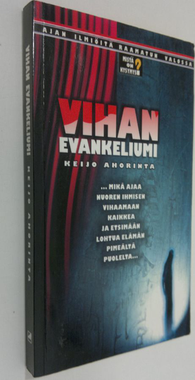 Keijo Ahorinta : Vihan evankeliumi