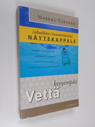 Markku Turunen : Vettä kevyempää