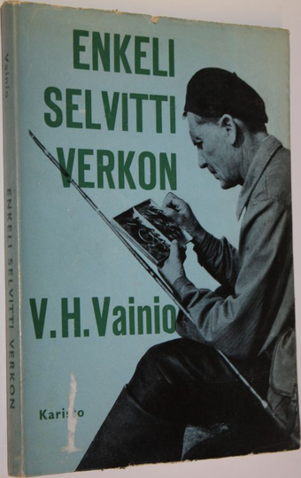 Väinö Vainio : Enkeli selvitti verkon