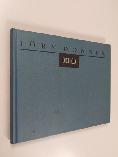 Jörn Donner : Olotiloja