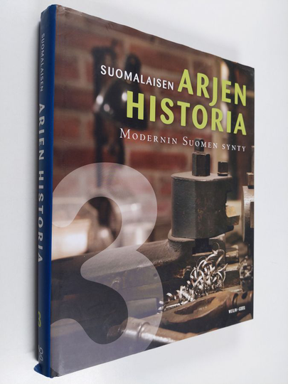 Suomalaisen arjen historia 3, Modernin Suomen synty