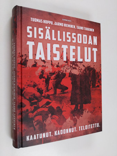 Sisällissodan taistelut : kaatunut, kadonnut, teloitettu