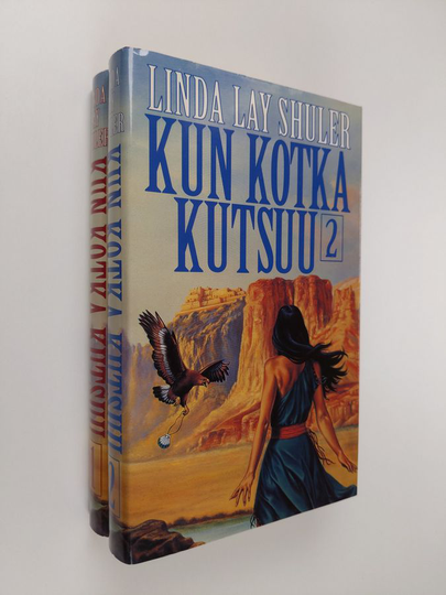 Linda Lay Shuler : Kun kotka kutsuu 1-2
