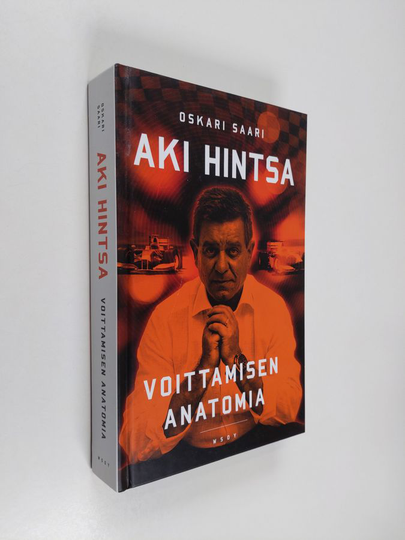 Oskari Saari : Aki Hintsa : voittamisen anatomia
