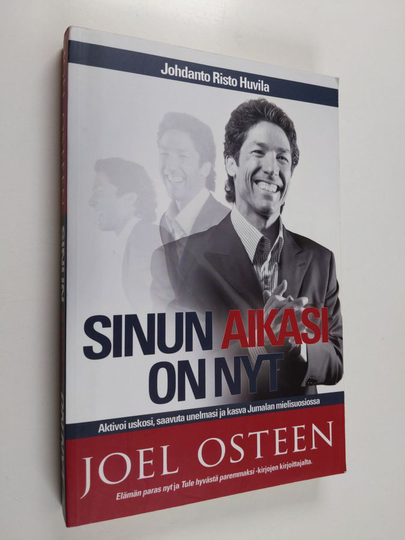 Joel Osteen : Sinun aikasi on nyt