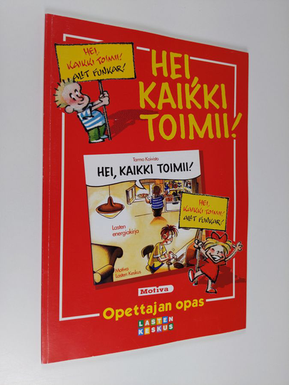 Mari Nuutinen : Hei, kaikki toimii! : opettajan opas