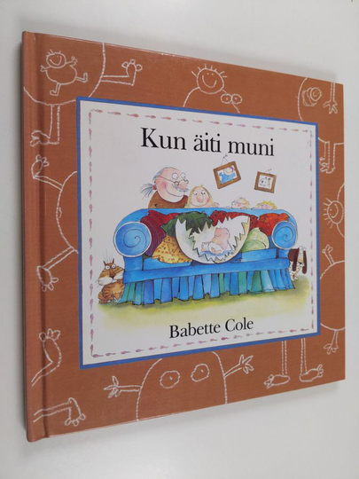 Babette Cole : Kun äiti muni