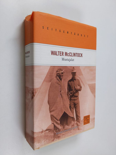 Walter McClintock : Mustajalat : elämää intiaanien parissa