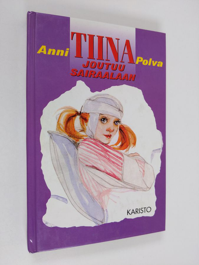Anni Polva : Tiina joutuu sairaalaan