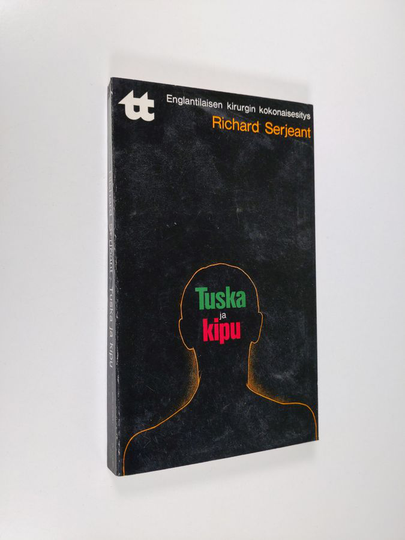 Richard Serjeant : Tuska ja kipu