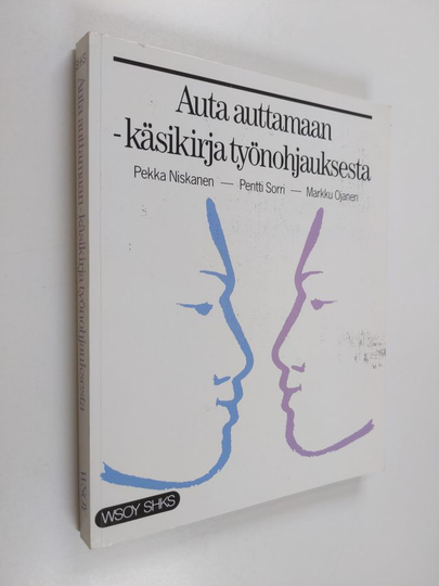Pekka Niskanen : Auta auttamaan : käsikirja työnohjauksesta