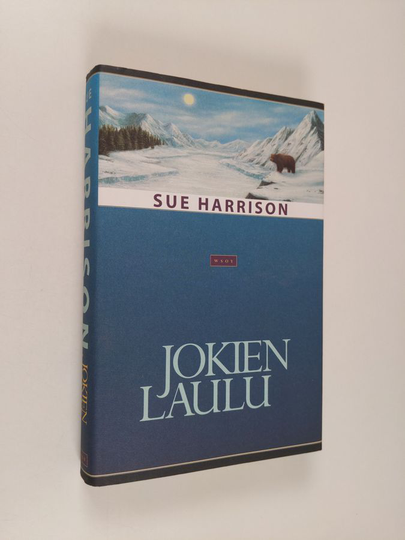Sue Harrison : Jokien laulu