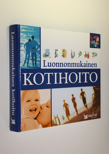 Marlene Sanoukian (suom.) : Luonnonmukainen kotihoito