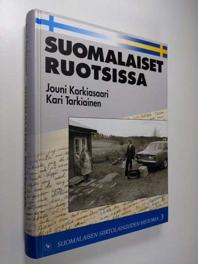 Jouni Korkiasaari : Suomalaiset Ruotsissa
