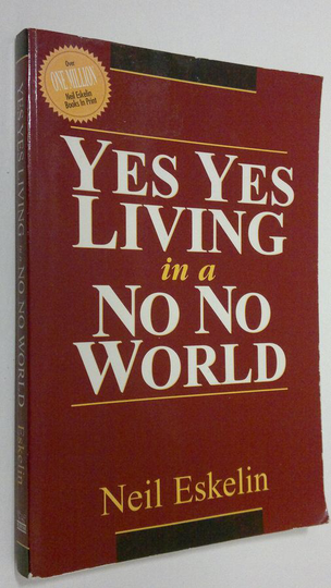 Neil Eskelin : Yes Yes Living in a No No World