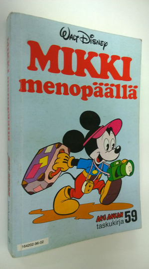 Walt Disney : Aku Ankan taskukirja 59 : Mikki menopäällä