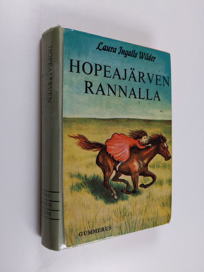 Laura Ingalls Wilder : Hopeajärven rannalla