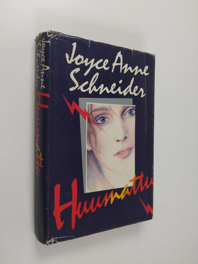 Joyce Anne Schneider : Huumattu
