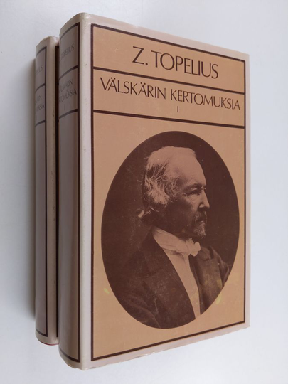 Zacharias Topelius : Välskärin kertomukset 1-2