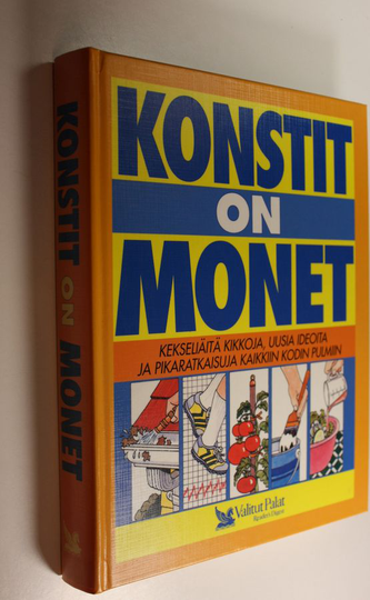 Hannele ym. Hietala (toim.t) : Konstit on monet : kekseliäitä kikkoja, uusia ideoita ja pikaratkaisuja kaikkiin kodin pulmiin