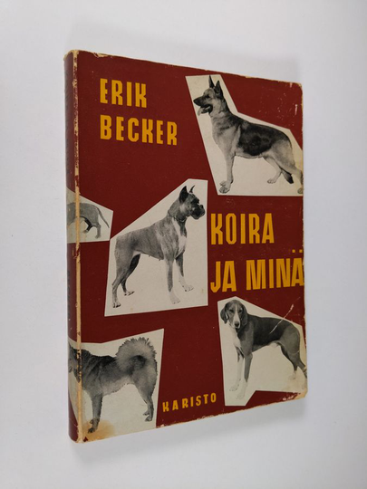 Erik Becker : Koira ja minä