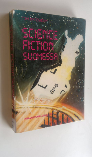 Kai Ekholm (toim.) : Science fiction Suomessa