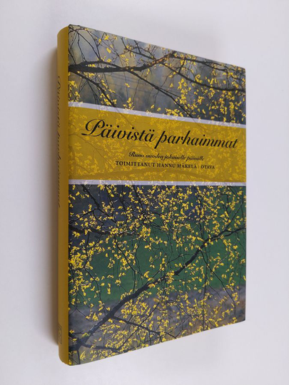 Hannu Mäkelä (toim.) : Päivistä parhaimmat : runo vuoden jokaiselle päivälle