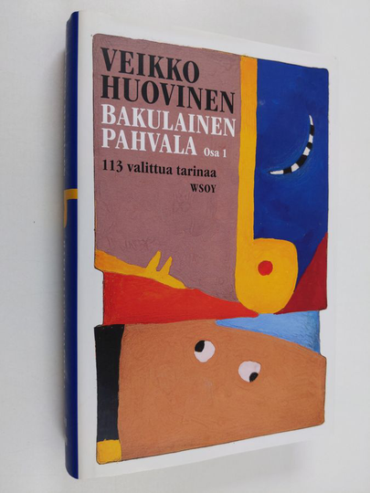 Veikko Huovinen : Bakulainen pahvala : Ensimmäinen osa