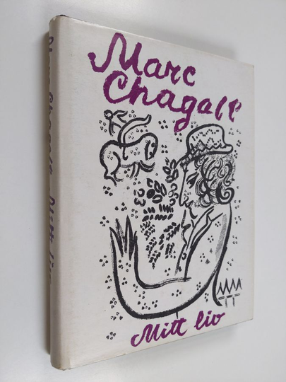 Marc Chagall : Mitt liv