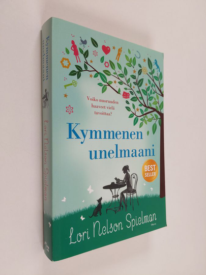 Lori Nelson Spielman : Kymmenen unelmaani