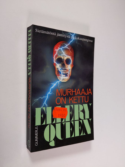 Ellery Queen : Murhaaja on kettu : salapoliisiromaani