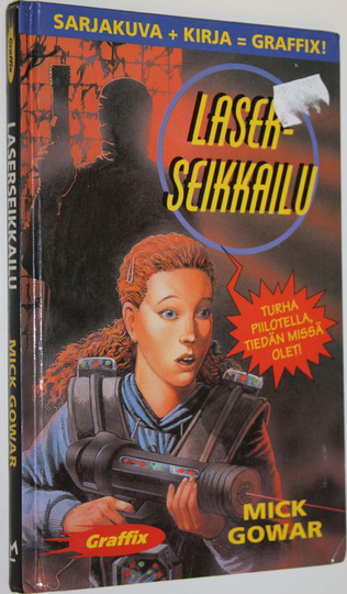 Mick Gowar : Laserseikkailu