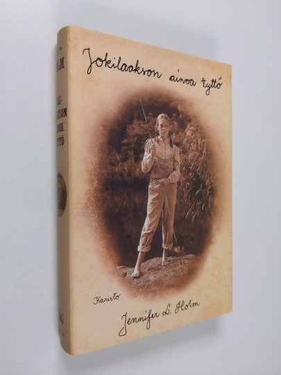 Jennifer L. Holm : Jokilaakson ainoa tyttö