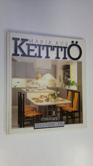 Marja Acs : Keittiö : sisustajan opas