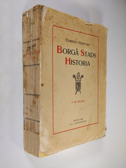 Torsten Hartman : Borgå stads historia I-III