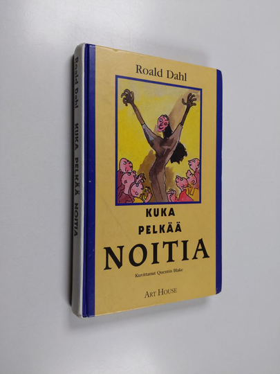 Roald Dahl : Kuka pelkää noitia