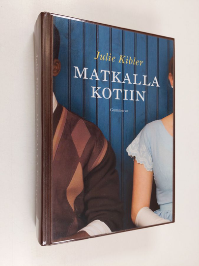 Julie Kibler : Matkalla kotiin