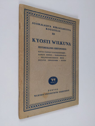 Kyösti Wilkuna : Historiallisia kertomuksia