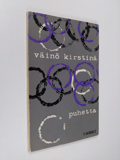Väinö Kirstinä : Puhetta