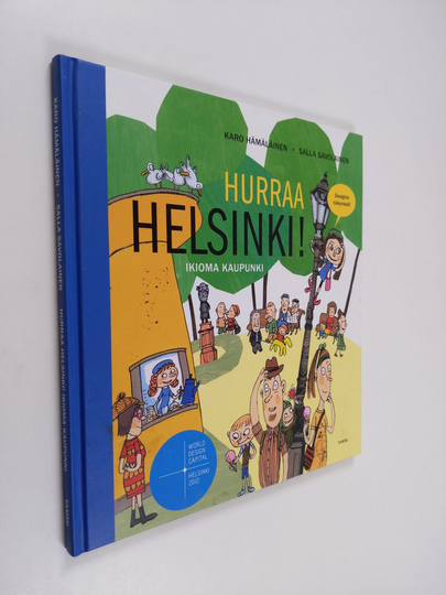 Karo Hämäläinen : Hurraa Helsinki! : ikioma kaupunki