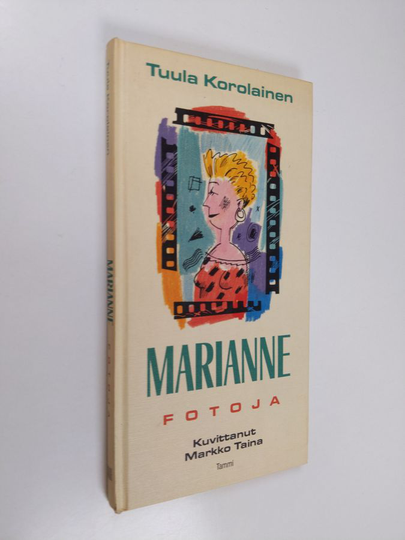 Tuula Korolainen : Marianne : fotoja